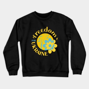 Freedom for Ukraine, We stand with Ukraine freedom Crewneck Sweatshirt